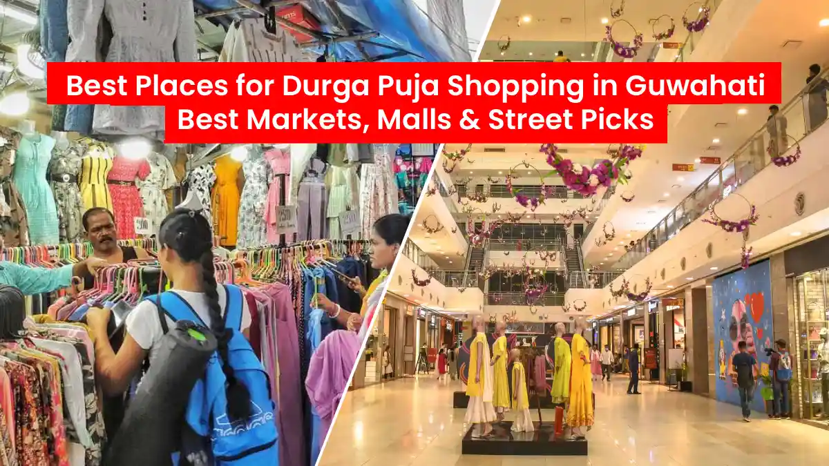 Best Places for Durga Puja Shopping in Guwahati