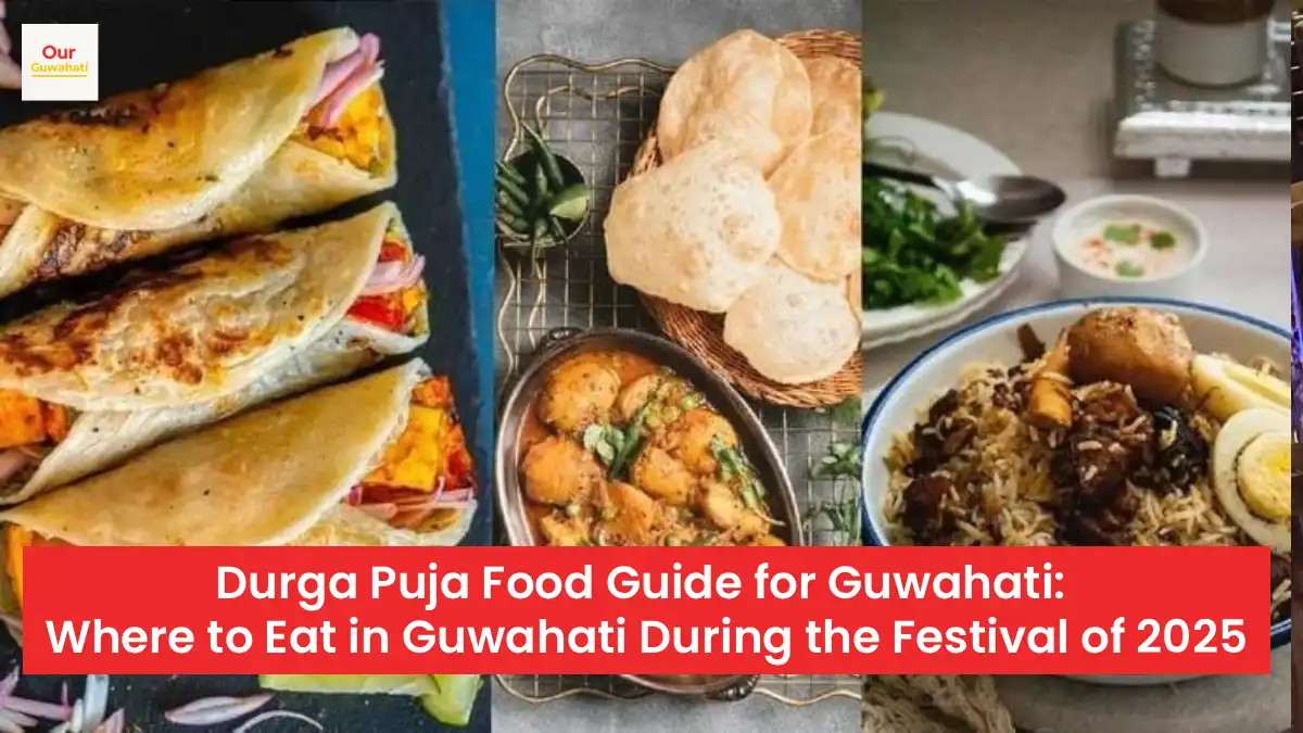 Durga Puja Food Guide for Guwahati